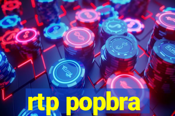 rtp popbra